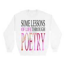 Load image into Gallery viewer, Some Lessons of Life" Sweatshirt: Elevate Your Style, Embrace Wisdom
