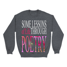 Load image into Gallery viewer, Some Lessons of Life" Sweatshirt: Elevate Your Style, Embrace Wisdom