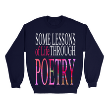 Load image into Gallery viewer, Some Lessons of Life&quot; Sweatshirt: Elevate Your Style, Embrace Wisdom

