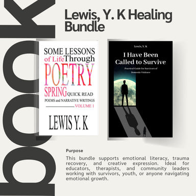 Lewis, Y.K Healing Bundle featuring two book covers—‘Some Lessons of Life Through Poetry’ and ‘I Have Been Called to Survive’—with a description highlighting emotional literacy, trauma recovery, and creative expression for educators, therapists, and community leaders.