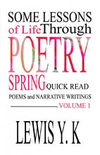 Load image into Gallery viewer, Cover of ‘Some Lessons of Life Through Poetry’ by Lewis, Y.K—featuring bold pink and red typography on a white background, emphasizing quick-read poems and narrative writings that explore emotional growth and life lessons

